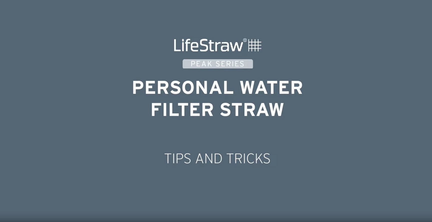 How To Set Up, Maintain, and Store Your LifeStraw Peak Series Straw