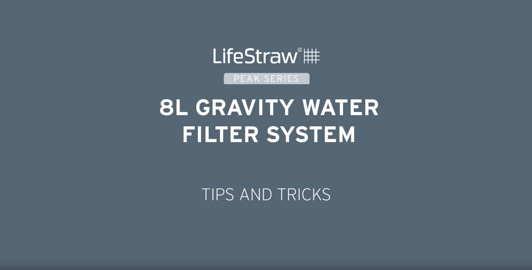 How To Set Up, Maintain, and Store Your LifeStraw Peak Series 8L Gravity Filter System